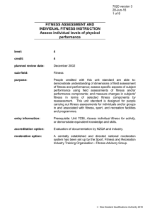 FITNESS ASSESSMENT AND INDIVIDUAL FITNESS INSTRUCTION Assess individual levels of physical performance