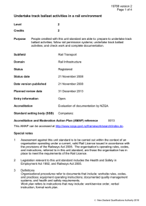 Undertake track ballast activities in a rail environment