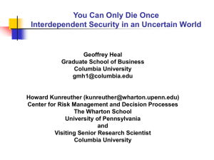 You Can Only Die Once Interdependent Security in an Uncertain World