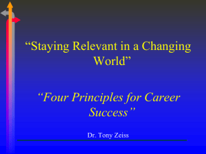 “Staying Relevant in a Changing World” “Four Principles for Career Success”