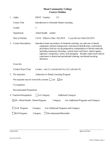 2010.04 - Dental Assisting (DENT) 151: Introduction to Chairside Dental Assisting, Course Outline
