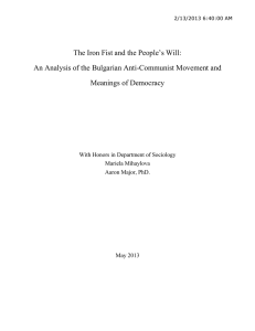 The Iron Fist and the People's Will: An Analysis of the Bulgarian Anti-Communist Movement and Meanings of Democracy