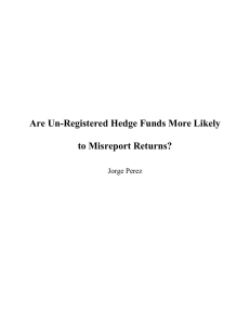 Are Un-Registered Hedge Funds More Likely to Misreport Returns?