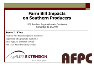 Farm Bill Impacts on Southern Producers Steven L. Klose
