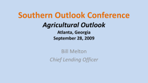 Southern Outlook Conference Agricultural Outlook Bill Melton Chief Lending Officer