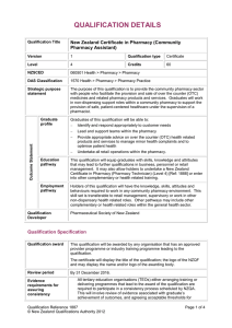 QUALIFICATION DETAILS  New Zealand Certificate in Pharmacy (Community Pharmacy Assistant)