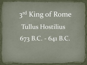 3 King of Rome Tullus Hostilius 673 B.C. - 641 B.C.