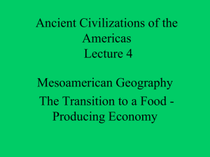 Lecture 4 Mesoamerican Geography