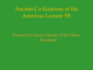 Lecture 6 The Formative in Central Mexico and Guerrero
