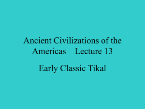 Ancient Civilizations of the Americas    Lecture 13