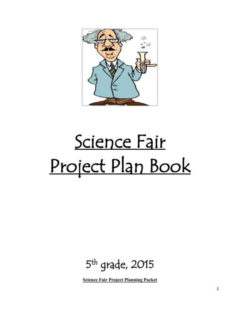 Science Fair Project Planning Packet For Owens 5th Graders Science Fair Project Planning Packet For Owens 5th Graders