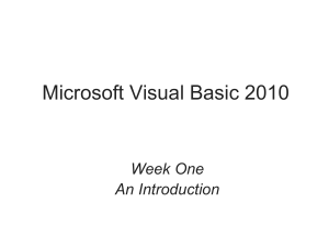 Microsoft Visual Basic 2010 Week One An Introduction