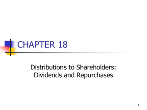 CHAPTER 18 Distributions to Shareholders: Dividends and Repurchases 1