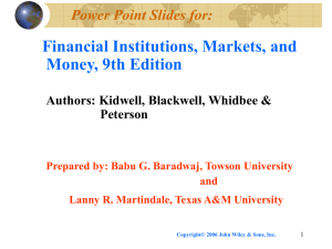Financial Institutions, Markets, and Money, 9th Edition Power Point Slides for: