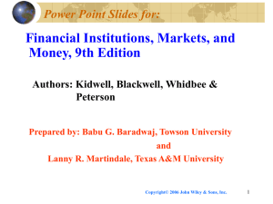 Financial Institutions, Markets, and Money, 9th Edition Power Point Slides for:
