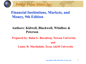 Power Point Slides for: Financial Institutions, Markets, and Money, 9th Edition