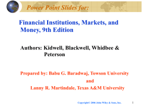 Power Point Slides for: Financial Institutions, Markets, and Money, 9th Edition