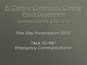 El Camino Community College Police Department Communications &amp; Records Flex Day Presentation 2010