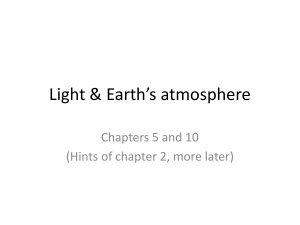 Light &amp; Earth’s atmosphere Chapters 5 and 10