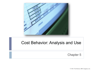Cost Behavior: Analysis and Use Chapter 5