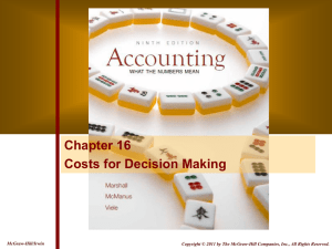 Chapter 16 Costs for Decision Making