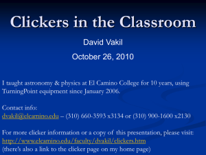 Clickers in the Classroom David Vakil October 26, 2010