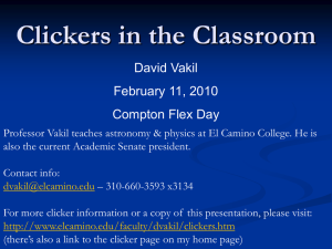 Clickers in the Classroom David Vakil February 11, 2010 Compton Flex Day