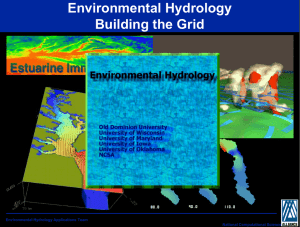 Environmental Hydrology Building the Grid Environmental Hydrology Applications Team National Computational Science