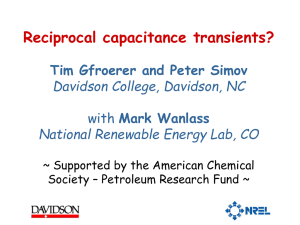 Reciprocal capacitance transients? Tim Gfroerer and Peter Simov Davidson College, Davidson, NC