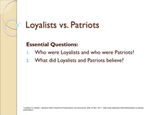 Loyalists vs. Patriots notes