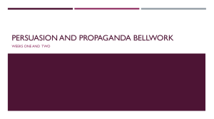 PERSUASION AND PROPAGANDA BELLWORK WEEKS ONE AND  TWO