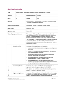 Qualification details  New Zealand Diploma in Ayurvedic Health Management (Level 6)