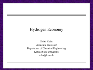 Hydrogen Economy Keith Hohn Associate Professor Department of Chemical Engineering