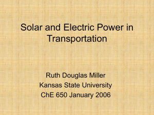 Solar and Electric Power in Transportation Ruth Douglas Miller Kansas State University