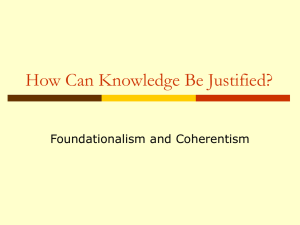 Foundationalism and Coherentism