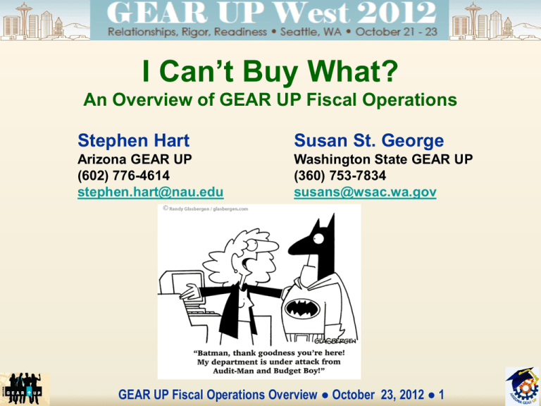 October 2012 GEAR UP West Fiscal Operations Presentation (PPT)