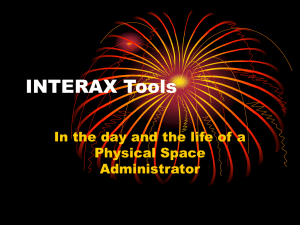 INTERAX Tools In the day and the life of a Physical Space Administrator