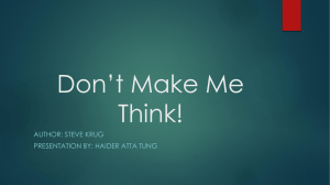 Don’t Make Me Think! AUTHOR: STEVE KRUG PRESENTATION BY: HAIDER ATTA TUNG