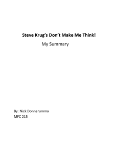 My Summary Steve Krug’s Don’t Make Me Think! By: Nick Donnarumma