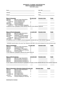 GEOGRAPHY, PLANNING, AND RECREATION MINOR ADVISEMENT WORKSHEET Minor in Geography 20 units total