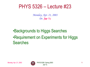 Higgs search background and experiments