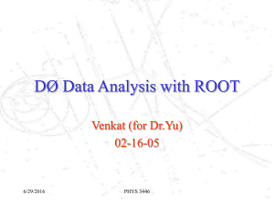 Wednesday, Feb. 16, 2005: Linux and Root Totutial by Venkat