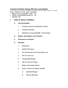 Contracts II Outline, Spring 1996, Prof. Liam Murphy I.