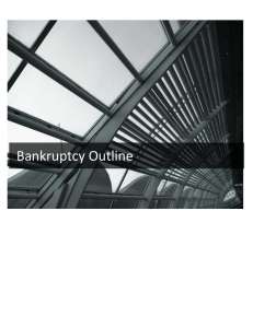 08 Bankruptcy Outline  Fall