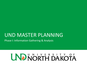 UND MASTER PLANNING Phase I: Information Gathering &amp; Analysis
