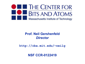 Prof. Neil Gershenfeld NSF CCR-0122419 Director