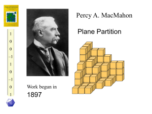 Percy A. MacMahon Plane Partition 1897 Work begun in