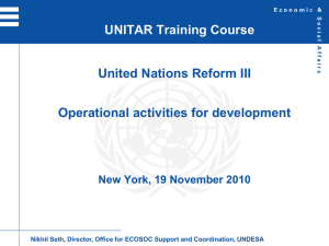 United Nations Reform III Operational activities for development UNITAR Training Course