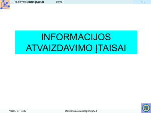 8. Informacijos vaizdavimo įtaisai