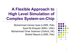 A Flexible Approach to High Level Simulation of Complex System-on-Chip